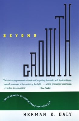 Beyond Growth: The Economics of Sustainable Development Paperback Beacon Press