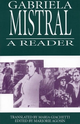 Gabriela Mistral: A Reader Paperback White Pine Press (NY)