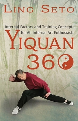 Yiquan 360 Paperback Ling Seto