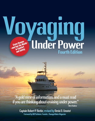 Paperback of Voyaging Under Power, Fourth Edition by International Marine Publishing, featuring the book cover with title and author.
