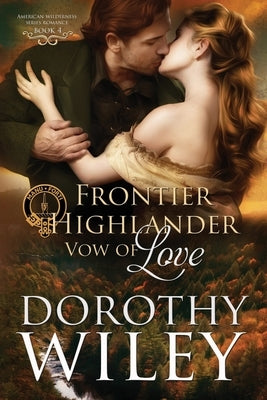 Frontier Highlander Vow of Love Paperback Createspace Independent Publishing Platform
