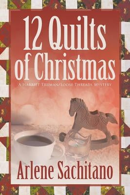 The 12 Quilts of Christmas Paperback Zumaya Enigma