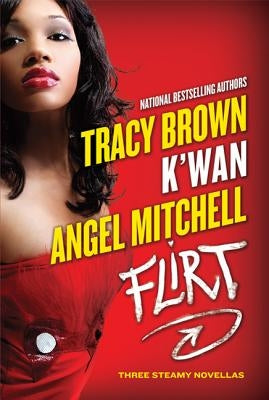 Flirt: Three Steamy Novellas Paperback St. Martin's Griffin