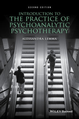 Introduction to the Practice of Psychoanalytic Psychotherapy Paperback Wiley-Blackwell