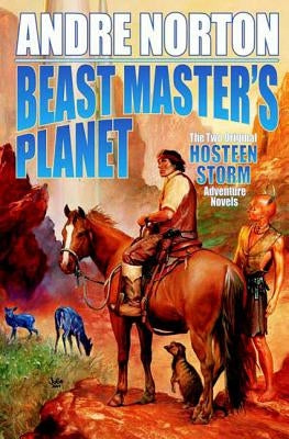 Beast Master's Planet: Omnibus of Beast Master and Lord of Thunder Paperback Tor Books