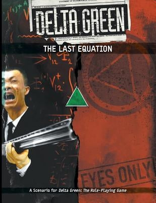 Delta Green: The Last Equation Paperback ARC Dream Publishing