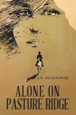 Alone on Pasture Ridge Paperback iUniverse