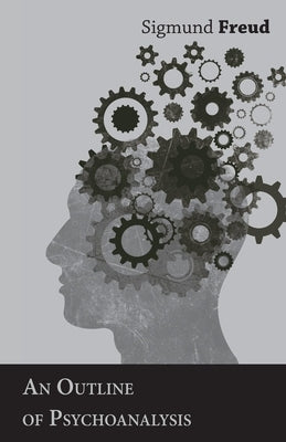 An Outline of Psychoanalysis Paperback Read Books