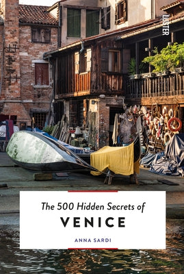 The 500 Hidden Secrets of Venice Revised and Updated Paperback Uitgeverij Luster