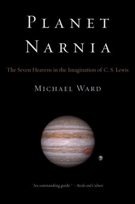 Paperback of Planet Narnia: The Seven Heavens in the Imagination of C. S. Lewis, published by Oxford University Press, USA.