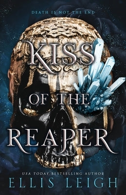 Kiss of the Reaper: Death Is Not The End: A Paranormal Fantasy Romance Kinship Press