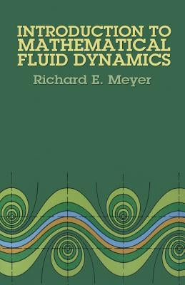 Introduction to Mathematical Fluid Dynamics Paperback Dover Publications