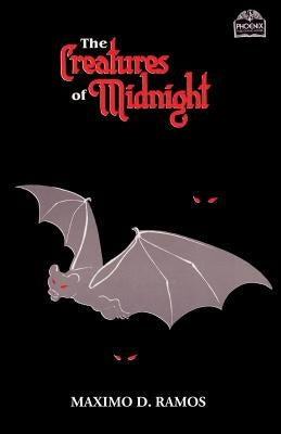 The Creatures Of Midnight: Mythical Beings from Philippine Folklore Paperback Createspace Independent Publishing Platform