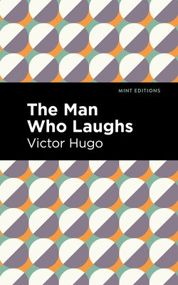 The Man Who Laughs Paperback Mint Editions