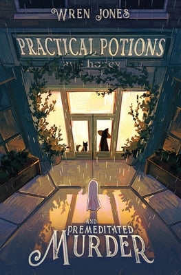 Practical Potions and Premeditated Murder Paperback Wren Jones