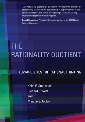 The Rationality Quotient: Toward a Test of Rational Thinking Paperback MIT Press
