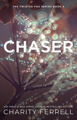 Chaser Special Edition Paperback Charity Ferrell LLC