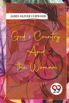 God'S Country-And The Woman Paperback Double 9 Booksllp