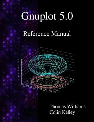 Gnuplot 5.0 Reference Manual Paperback Samurai Media Limited