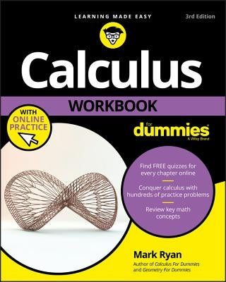 Calculus Workbook for Dummies with Online Practice Paperback For Dummies