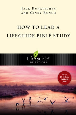 How to Lead a Lifeguide Bible Study Paperback IVP Bible Studies