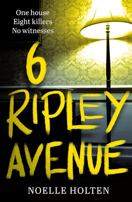 6 Ripley Avenue by Holten, Noelle
