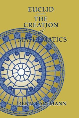 Euclid--The Creation of Mathematics Paperback Springer
