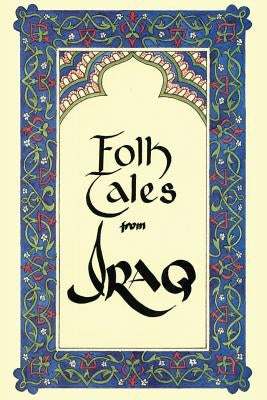 Folk Tales From Iraq Paperback Middle East Book Review