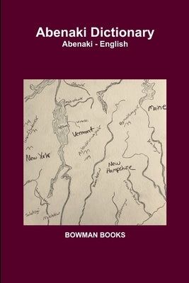 Abenaki Dictionary Paperback Lulu.com