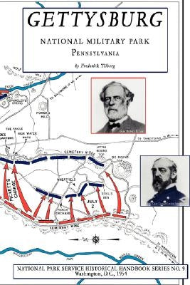 Gettysburg - National Military Park: NPS Historical Handbook Series No. 9 Paperback Digital Scanning