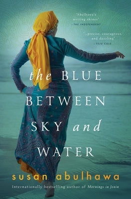 The Blue Between Sky and Water Paperback Mornings in Jenin, LLC