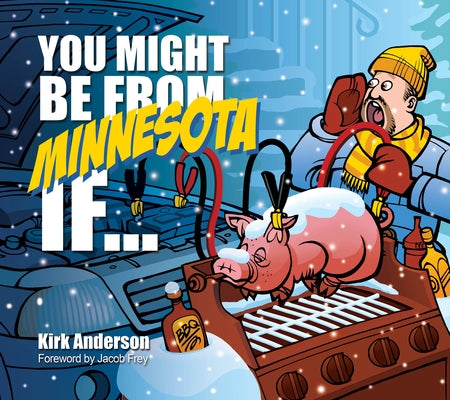 You Might Be from Minnesota If... Paperback MacIntyre Purcell Publishing Inc.