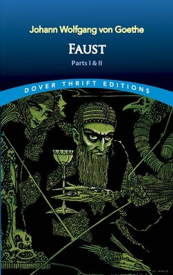 Faust: Parts One and Two Dover Publications