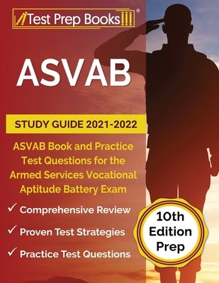 Test Prep Books ASVAB Study Guide 2021-2022 paperback with practice test questions for Armed Services Vocational Aptitude Battery exam.