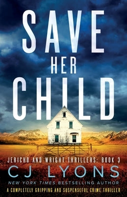 Save Her Child: A completely gripping and suspenseful crime thriller Paperback Bookouture
