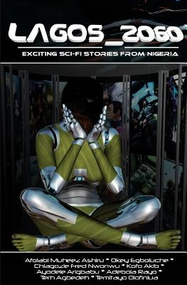 Lagos_2060 Paperback Design and Dream Arts Enterprises