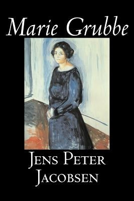 Marie Grubbe by Jens Peter Jacobsen, Fiction, Classics, Literary Paperback Aegypan