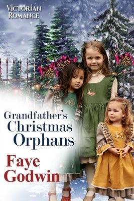 Grandfather's Christmas Orphans Paperback Independently Published