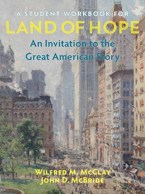 Paperback student workbook for Land of Hope: An Invitation to the Great American Story by Encounter Books, featuring educational content.