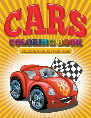 Cars Coloring Book: Cars Coloring Books for Kids Paperback Bryoneer Publishing