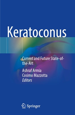 Keratoconus: Current and Future State-Of-The-Art Paperback Springer