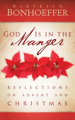 Paperback book titled "God Is in the Manger: Reflections on Advent and Christmas" by Westminster John Knox Press.