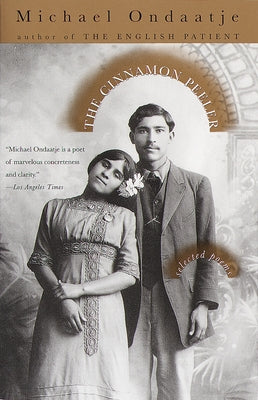 The Cinnamon Peeler: Selected Poems Paperback Knopf Publishing Group