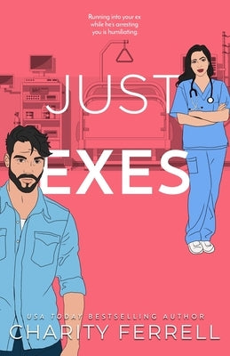 Paperback book titled "Just Exes" by Charity Ferrell LLC, with a cover featuring colorful artwork and the title text.