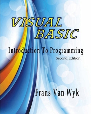 Visual Basic: Introduction to Programming Paperback Independently Published