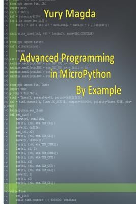 Advanced Programming in Micropython by Example Paperback Independently Published