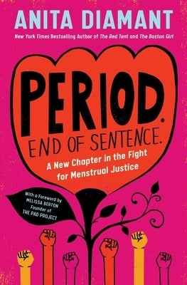 Period. End of Sentence.: A New Chapter in the Fight for Menstrual Justice Paperback Scribner Book Company