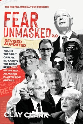Fear Unmasked 2.0: Killing the Spirit of Fear, Explaining the Great Reset, and Giving You an Action Plan America Paperback Thrive Edutainment, LLC