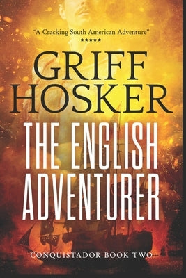 The English Adventurer Paperback Independently Published
