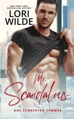 Mr. Scandalous: A Steamy Standalone Romance Paperback Independently Published